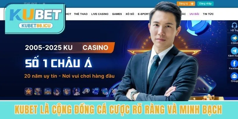 Kubet88 là cộng đồng cá cược rõ ràng và minh bạch