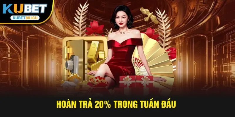hoàn trả 20% trong tuần